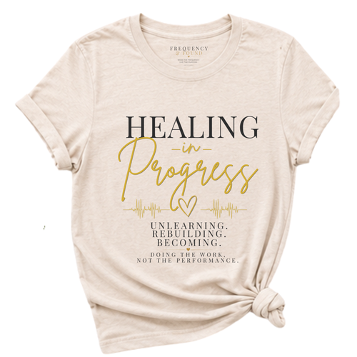 Healing in Progress Tee