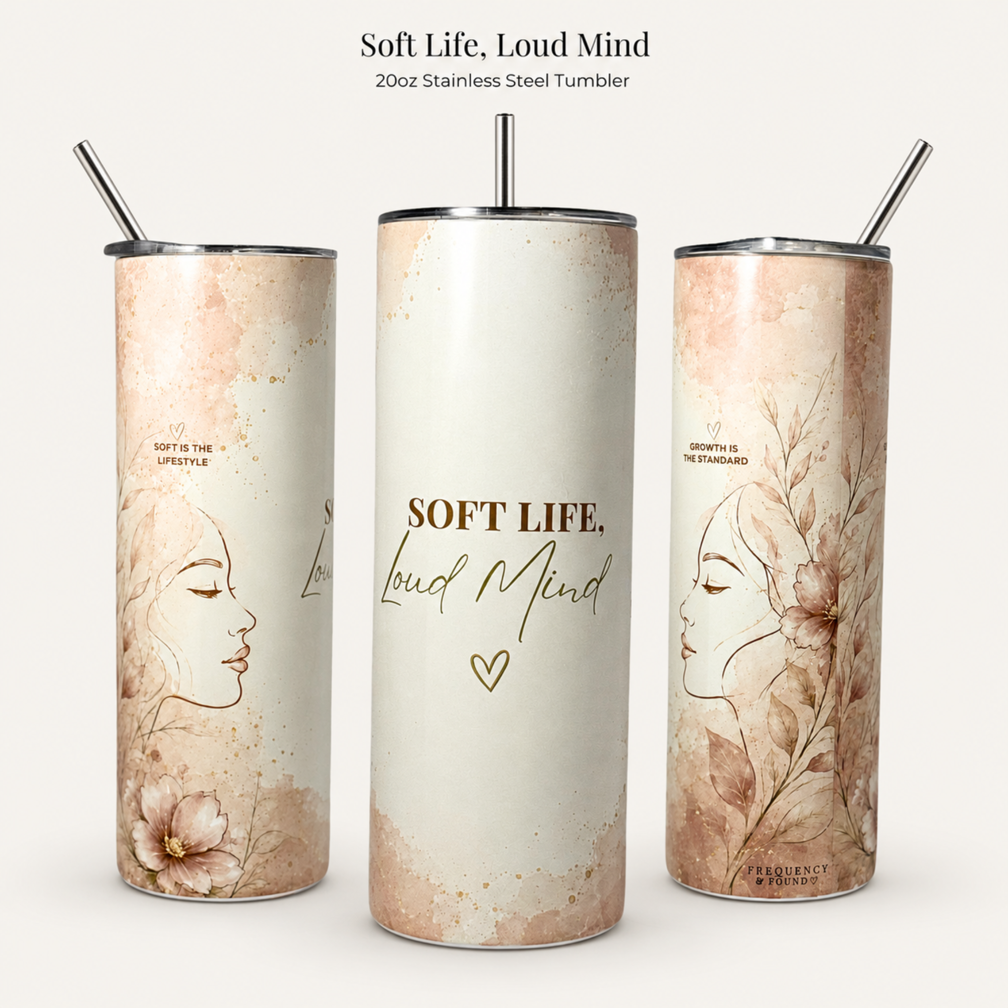 Soft Life, Loud Mind Tumbler