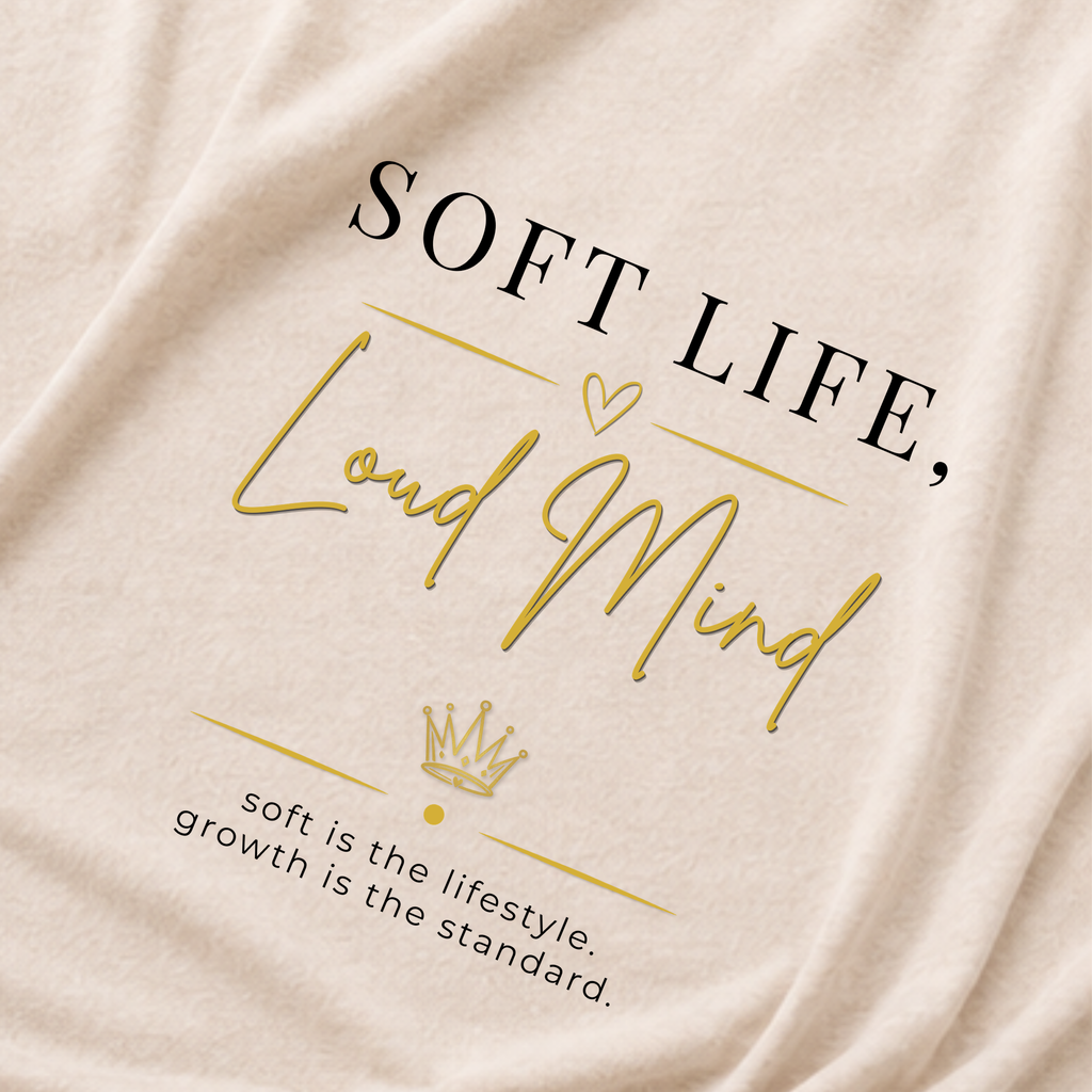 Soft Life, Loud Mind Tee
